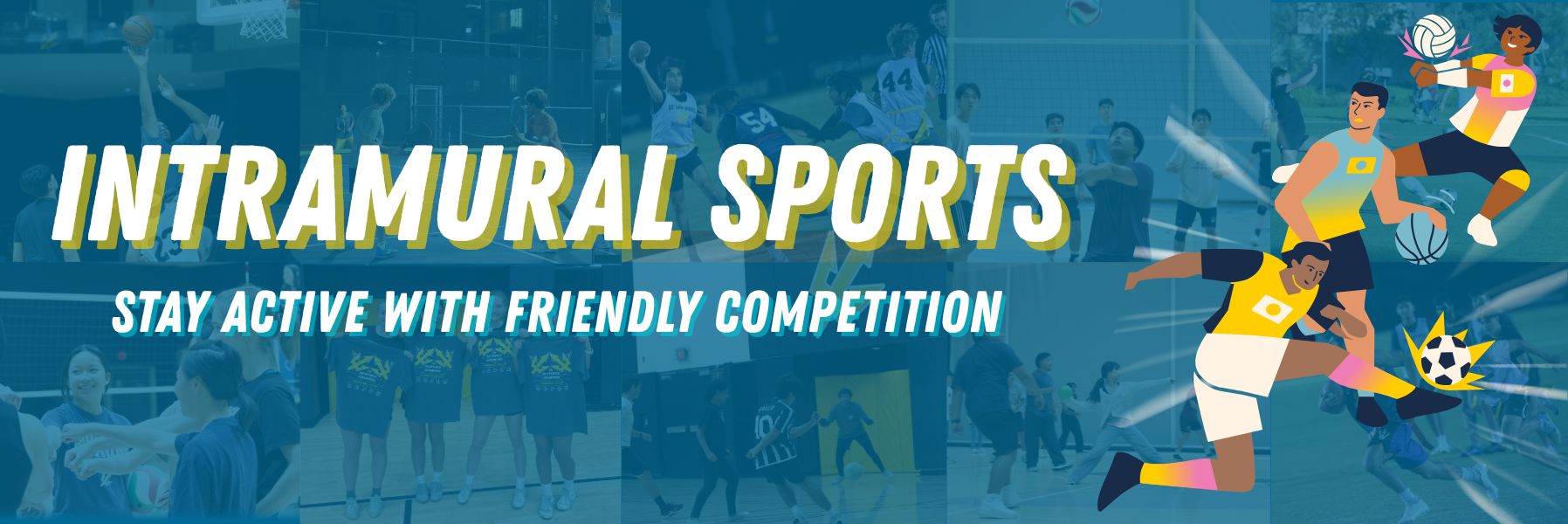 Web page banner for Intramural Sports that reads intramural sports, stay active with friendly competition.