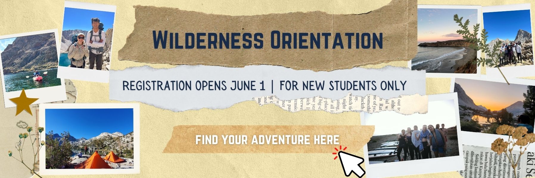Registration for summer wilderness orientation opens on June 1st. For incoming students only, click banner to learn more about trip offerings.