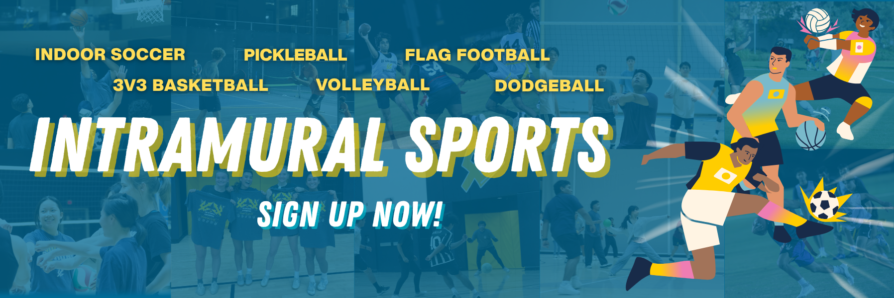 A display about Intramural Sports lists the sports for this quarter: basketball, dodgeball, flag football, indoor soccer, volleyball, and pickleball.